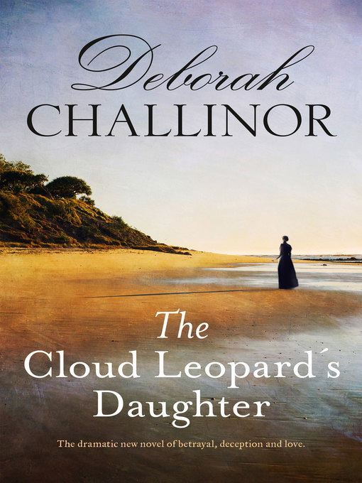 Title details for The Cloud Leopard's Daughter by Deborah Challinor - Wait list